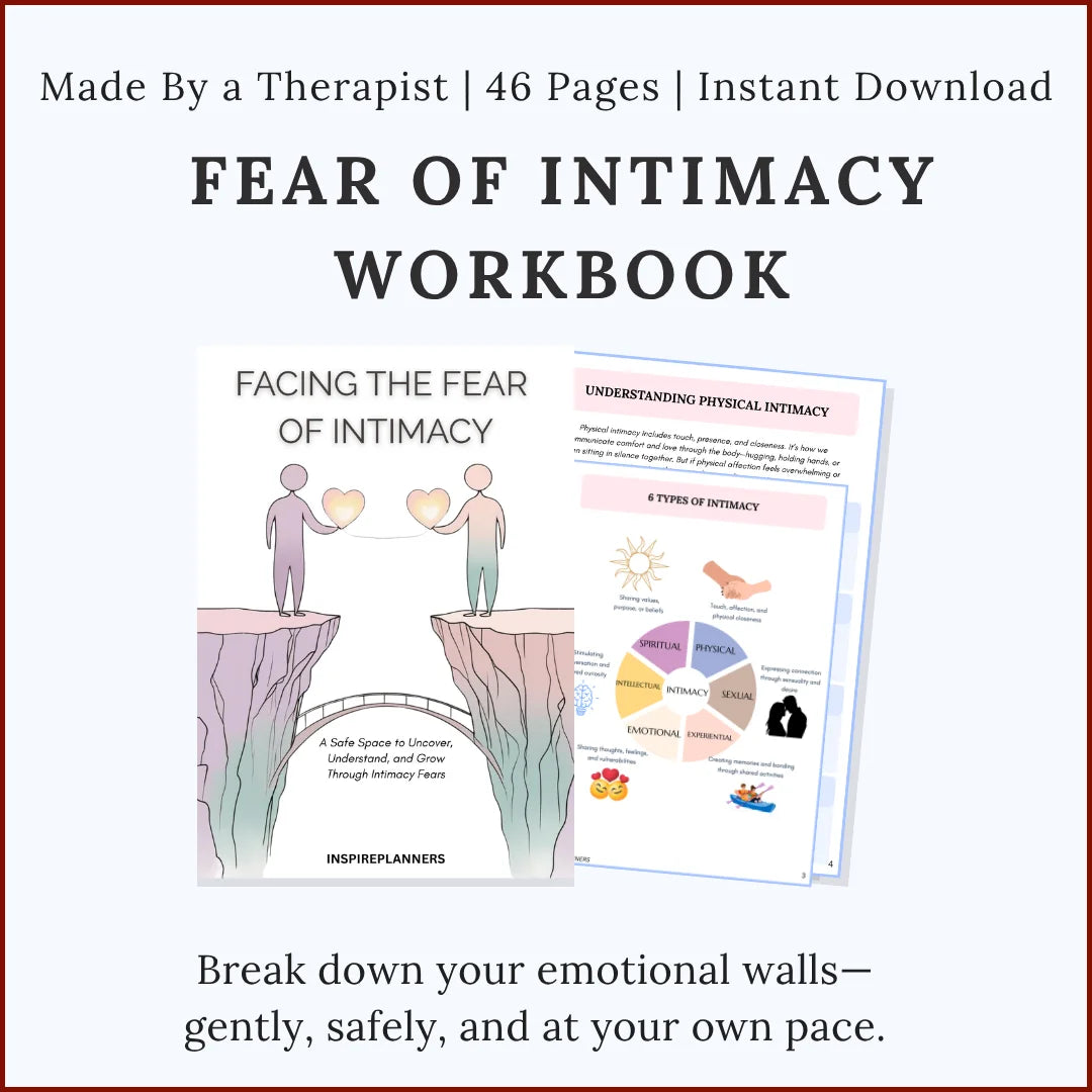 Printable Fear of Intimacy Workbook with reflection worksheets for building trust and emotional closeness, 46-page instant download PDF.